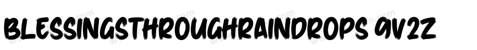 BlessingsThroughRaindrops-9v2Z字体转换