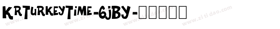 KrTurkeyTime-6jBY字体转换