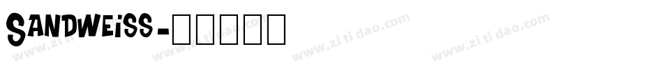Sandweiss字体转换