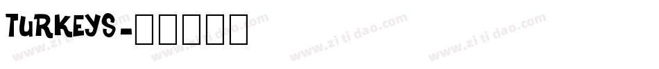 turkeys字体转换