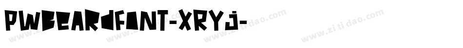 Pwbeardfont-XRYj字体转换 Pwbeardfont-XRYj字体转换