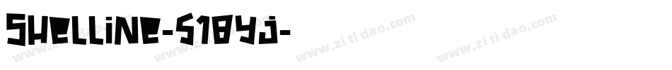 Shelline-518yj字体转换 Shelline-518yj字体转换