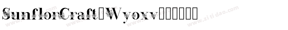 SunflorCraft-Wyoxv字体转换