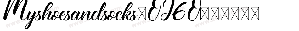 Myshoesandsocks-OJ6O字体转换
