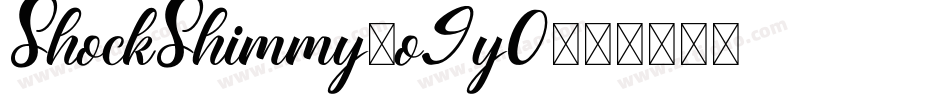 ShockShimmy-o9y0字体转换