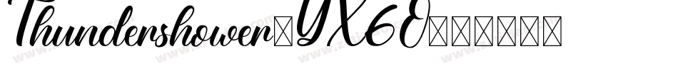 Thundershower-YX6O字体转换