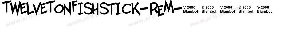 TwelveTonFishstick-REM字体转换