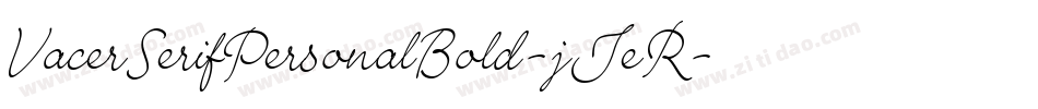 VacerSerifPersonalBold-jJeR字体转换
