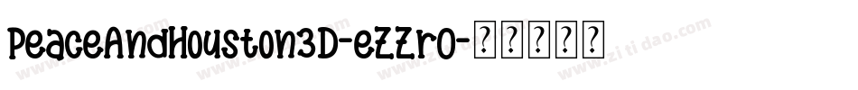 PeaceAndHouston3D-eZZrO字体转换