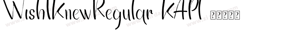 WishIKnewRegular-KAPl字体转换
