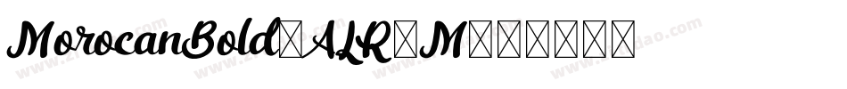 MorocanBold-ALR8M字体转换