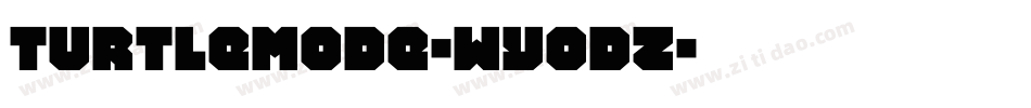 TurtleMode-Wyodz字体转换