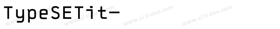 TypeSETit字体转换
