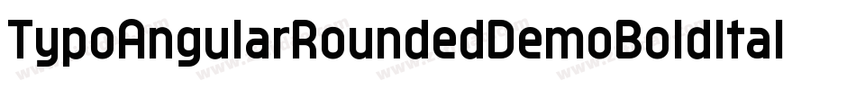 TypoAngularRoundedDemoBoldItalic-g476字体转换 TypoAngularRoundedDemoBoldItalic-g476字体转换
