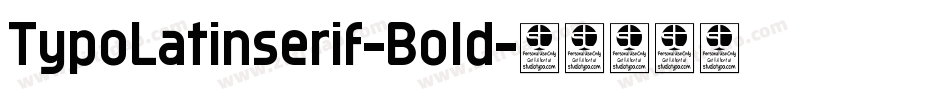 TypoLatinserif-Bold字体转换