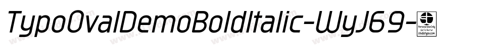 TypoOvalDemoBoldItalic-WyJ69字体转换