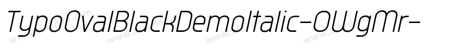 TypoOvalBlackDemoItalic-0WgMr字体转换