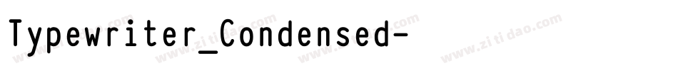 Typewriter_Condensed字体转换
