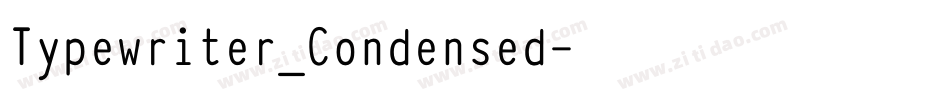 Typewriter_Condensed字体转换