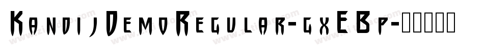 KandijDemoRegular-gxEBp字体转换
