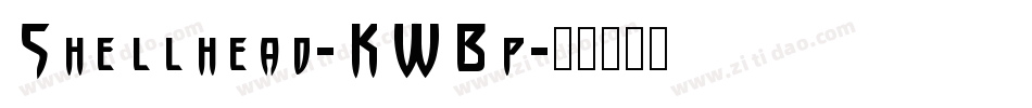 Shellhead-KWBp字体转换