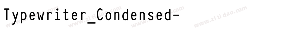 Typewriter_Condensed字体转换