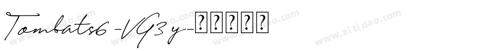 Tombats6-VG3y字体转换 Tombats6-VG3y字体转换