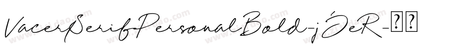 VacerSerifPersonalBold-jJeR字体转换