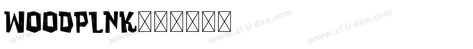 WOODPLNK字体转换