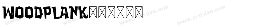 Woodplank字体转换
