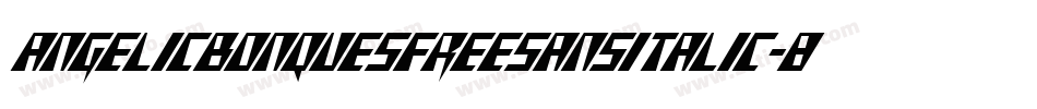 AngelicbonquesfreeSansitalic-8MaWz字体转换