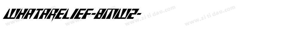 Whatarelief-8MWz字体转换