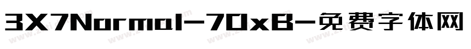 3X7Normal-7OxB字体转换