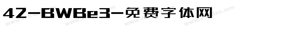 42-BWBe3字体转换