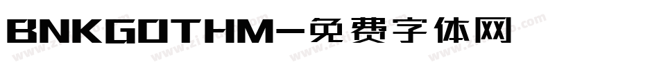 BNKGOTHM字体转换
