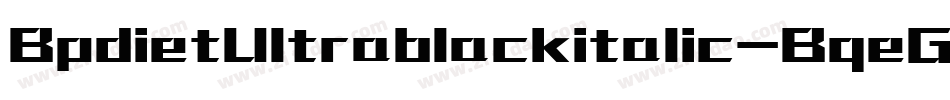 BpdietUltrablackitalic-BqeG字体转换