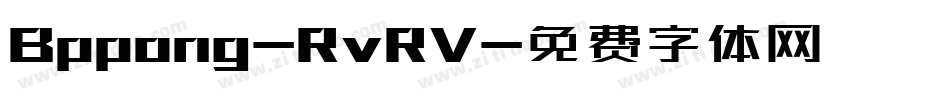 Bppong-RvRV字体转换