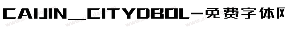 CAIJIN_CITYDBOL字体转换