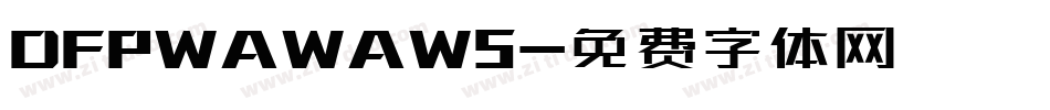 DFPWAWAW5字体转换