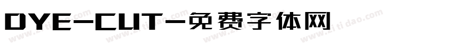 DYE-CUT字体转换