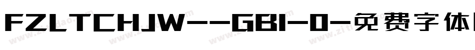 FZLTCHJW--GB1-0字体转换