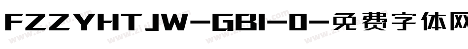FZZYHTJW-GB1-0字体转换