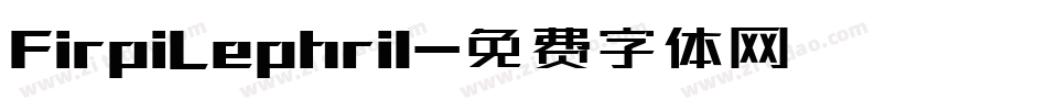 FirpiLephril字体转换