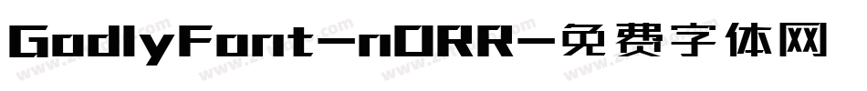 GodlyFont-nORR字体转换