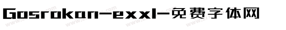Gosrokan-exxl字体转换