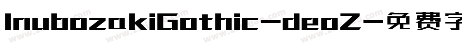 InubozakiGothic-deoZ字体转换