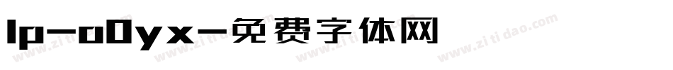 Ip-o0yx字体转换