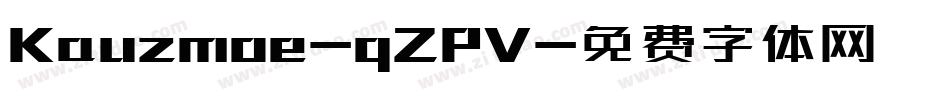 Kauzmoe-qZPV字体转换