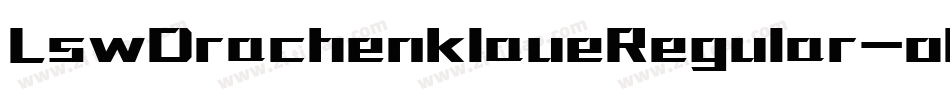 LswDrachenklaueRegular-olYV字体转换