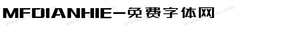 MFDIANHIE字体转换